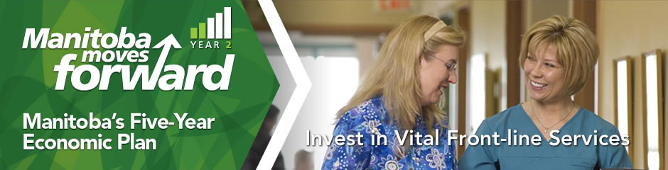 Manitoba's Five-Year Economic Plan: Invest in Vital Front-line Services