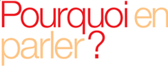 Porquoi en parler?