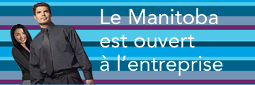 Le Manitoba, s�rieux en affaires