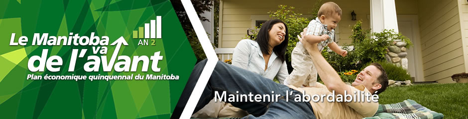 Plan �conomique quinquennal du Manitoba: Maintenir labordabilit�