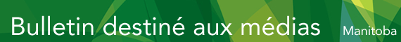 Bulletin destin&eacute; aux m&eacute; - Manitoba