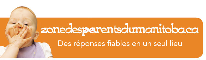 zonedesparentsdumanitoba.ca : Des r�ponses fiables en un seul lieu