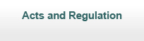 Acts and Regulations