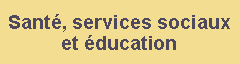 Health, Education and Social Services