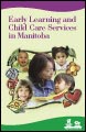 Early Learning and Child Care Services in Manitoba 