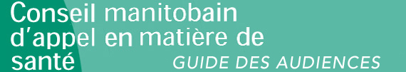 Conseil manitobain d&rsquo;appel en mati&egrave;re de sant&eacute;