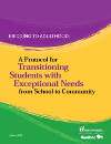 Briding to Adulthood: A Protocol for Transitioning Students with Exceptional Needs from School to Community