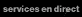 Services en direct