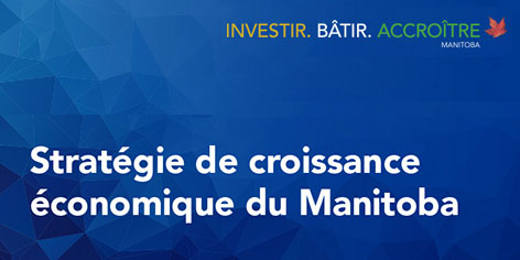 Stratégie de croissance économique du Manitoba Stratégie de croissance économique du Manitoba