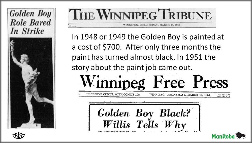 In 1948 or 1949 the Golden Boy is painted at a cost of $700.  After only three months the paint has turned almost black. In 1951 the story about the paint job came out.