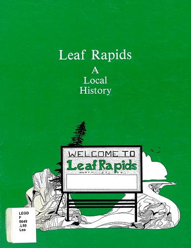 Leaf Rapids : a local history, 1970-1989