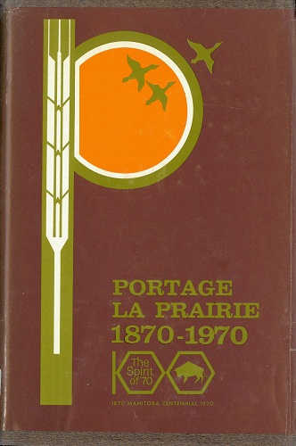 A History of Portage La Prairie and surrounding district