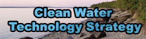 Clean Water Technology Strategy