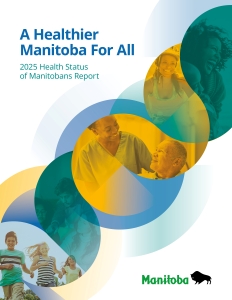 Click to download the 2025 Health Status of Manitobans Report