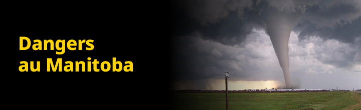 Les dangers au Manitoba