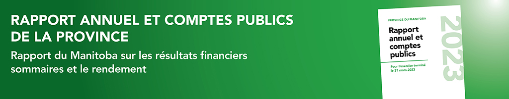 Rapport annuel et comptes publics de la province. Rapport du Manitoba sur les rsultats financiers sommaires et le rendement