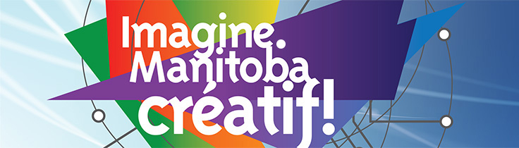 Imagine. Manitoba créatif!
