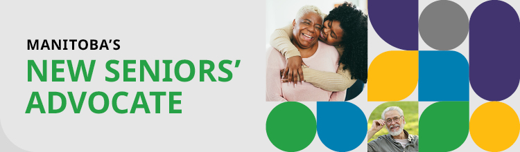 MANITOBA'S NEW SENIORS' ADVOCATE