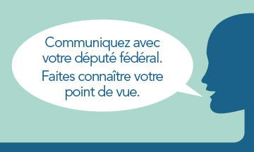 Communiquer avec votre dput et faire connatre votre opinion sur le financement fdral des soins de sant.