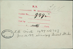 écriture manuscrite au dos de la photographie : Exhibit No. 999. L.B. Foote 1697 N2763. June 21, 1919. Winnipeg General Strike. Timbrée : Public Archives of Manitoba.