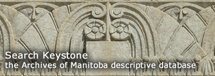 Search Keystone: The Archives of Manitobas descriptive database