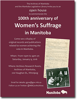 poster for event Open House to Commemorate the 100th Anniversary of Women's Suffrage in Manitoba