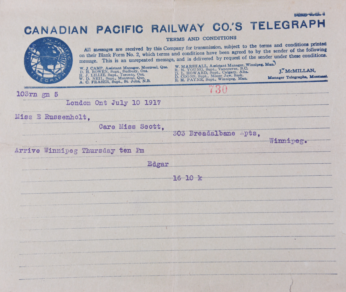 London Ont July 10 1917. Miss E Russenholt, Care Miss Scott, 303 Breadalbane Apts, Winnipeg. Arrive Winnipeg Thursday ten Pm. Edgar. 16 10 k.