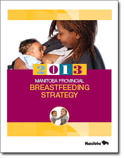 2013 Manitoba Provincial Breastfeeding Strategy