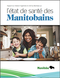 Rapport du médecin hygiéniste en chef du Manitoba sur l'état de santé des Manitobains
