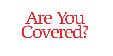 Are You Covered?