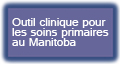 Outil clinique pour les soins primaires au Manitoba