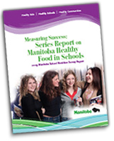 2009 Manitoba School Nutrition Survey Report 