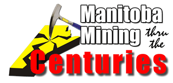 Manitoba Mining Thru the Centuries
