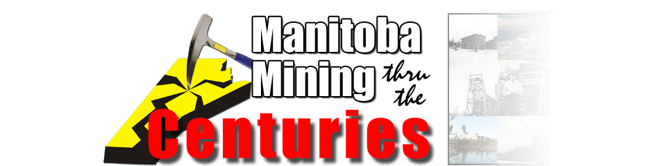 Manitoba Mining thru the Centuries