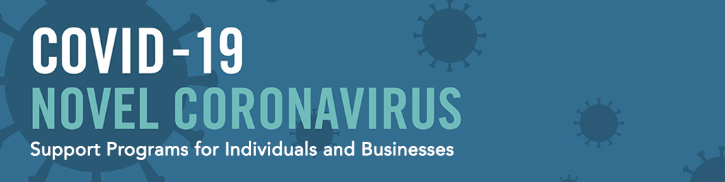 COVID-19 Support Programs for Businesses and Individuals