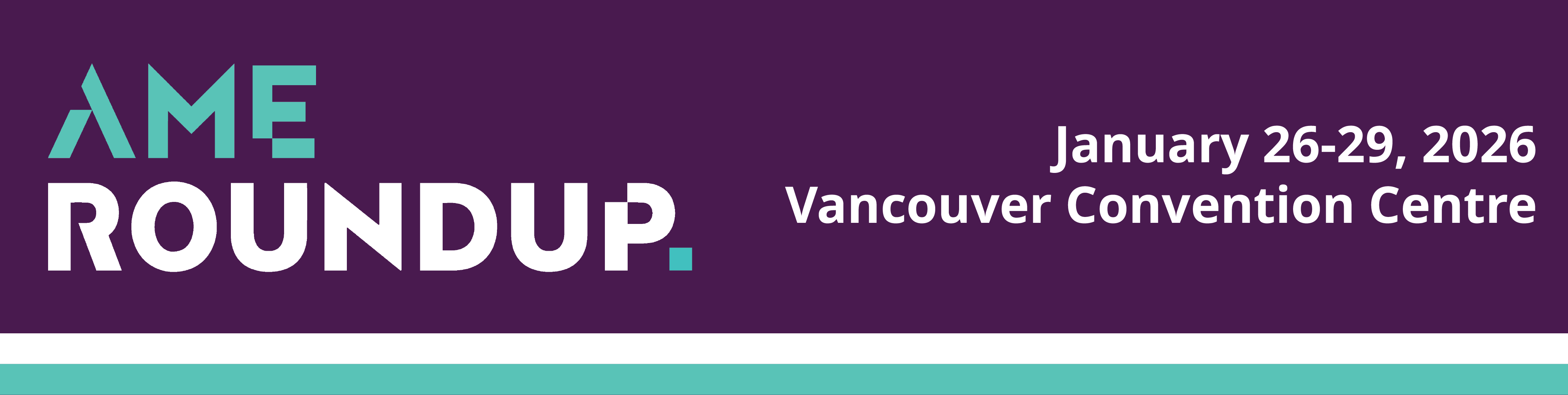 AME Roundup; January 26-29, 2026; Vancouver Convention Centre