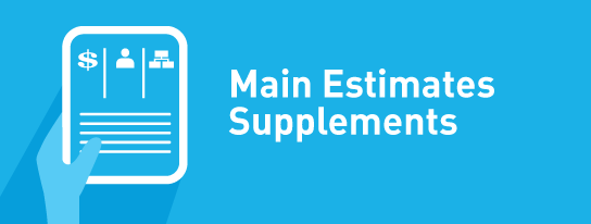 Main Estimates Supplements Main Estimates Supplements