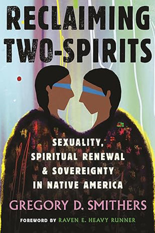 Book cover for Reclaiming Two-Spirits showing an illustration of two Indigenous peoples facing one another