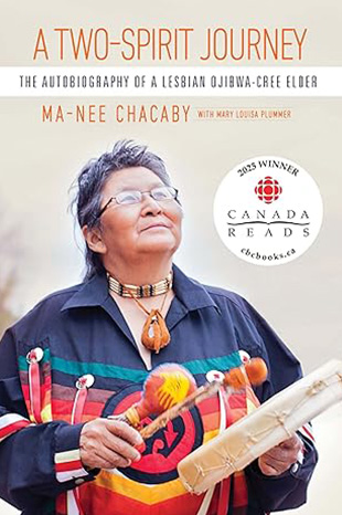 : Book Cover for A Two-Spirit Journey: The Autobiography of a Lesbian Ojibwa-Cree Elder showing a portrait of Ma-Nee Chacaby. They hold a drum and look up towards the sky. 