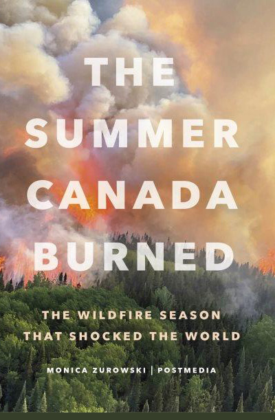 Book cover for “The summer Canada burned” showing a great plume of smoke and flames rising out of a forest 
