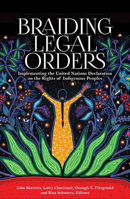 Book cover for Braiding Legal Orders. The cover features an illustration of a human figure with raised arms emerging from stylized leaves and flowers against a dark background, rendered in bright blues, greens, and golds. Their arms are raised towards the sky.