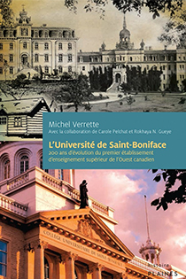 Book cover for L’Université de Saint‑Boniface. The top half features a sepia-toned collage of classroom and laboratory scenes. The lower half shows a historic black‑and‑white photograph of a large institutional building with domed towers, a central entrance, and landscaped grounds