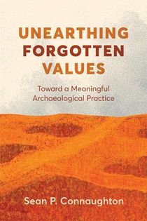 Book cover for Unearthing Forgotten Values showing an illustrated dig site, which is untouched.
