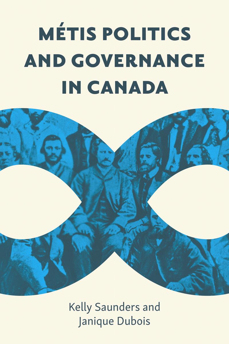 book cover showing a blue, horizontal infinity symbol. The symbol is filled with portraits of notable Metis figures, including Louis Riel.
