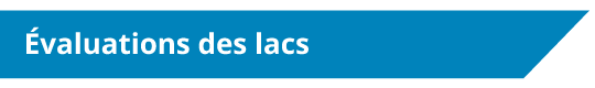 Évaluations des lacs