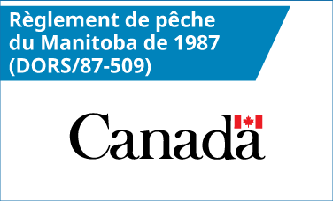 Règlement de pêche du Manitoba de 1987 (DORS/87-509)