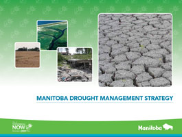 La stratégie de gestion de la sécheresse du Manitoba (en anglais seulement)